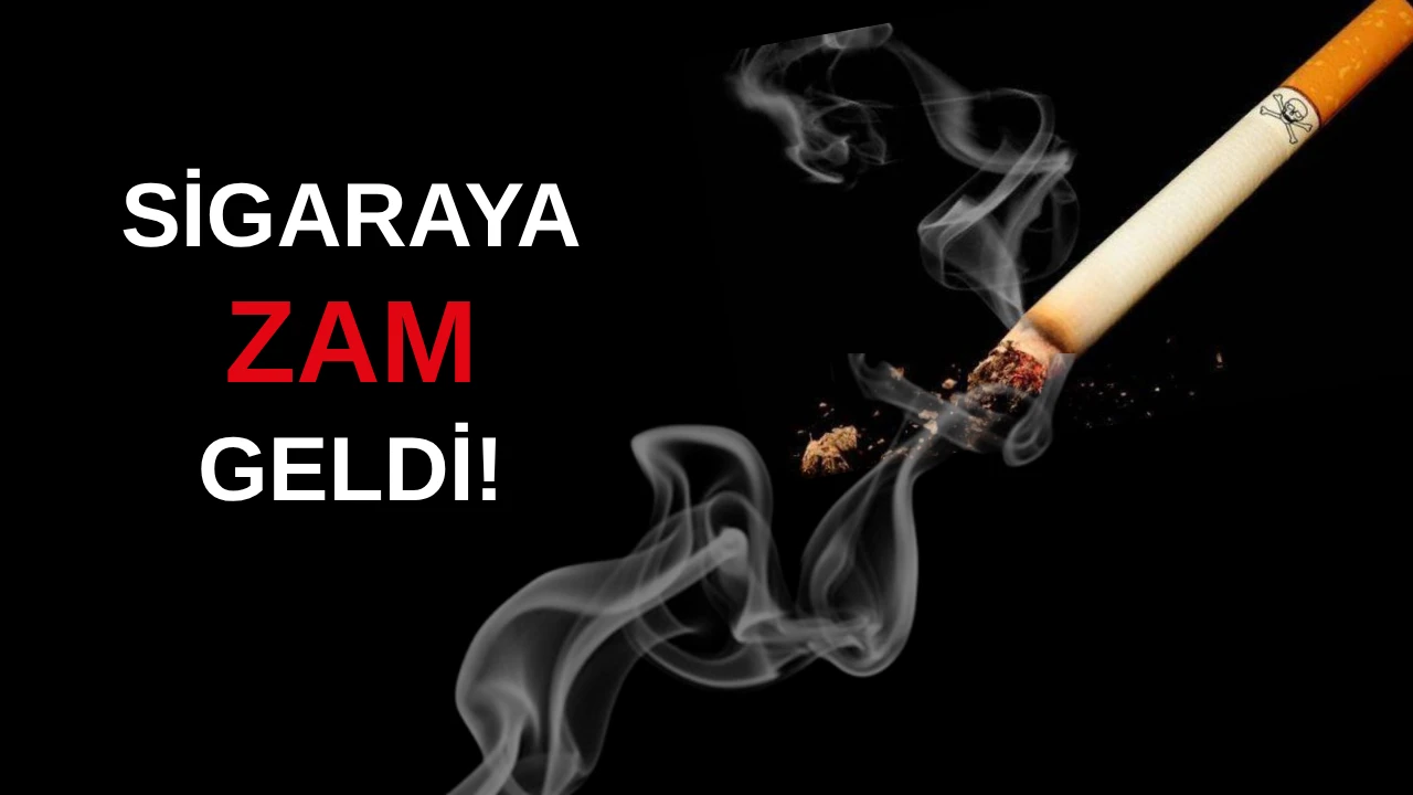 SİGARA FİYATLARINA 5 TL ZAM GELDİ!