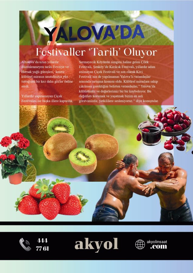 YALOVA’DA KÜLTÜREL MİRASLAR VE FESTİVALLER UNUTULUYOR MU? 3 YALOVA’DA FESTİVALLER UNUTULUYOR MU?