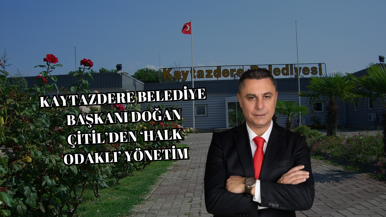 KAYTAZDERE’DE HİZMET BELEDİYECİLİĞİ GÜÇ KAZANIYOR