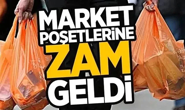 PLASTİK POŞETLERE YENİ ZAM KARARI: 2026’DAN İTİBAREN..