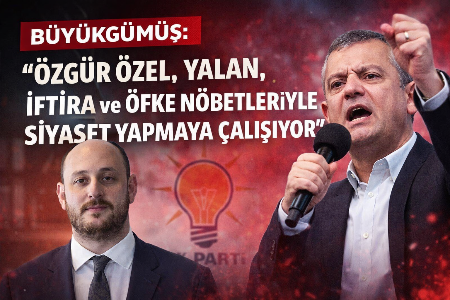 BÜYÜKGÜMÜŞ’TEN, ÖZGÜR ÖZEL’İN YALOVA MİTİNGİNE ELEŞTİRİ
