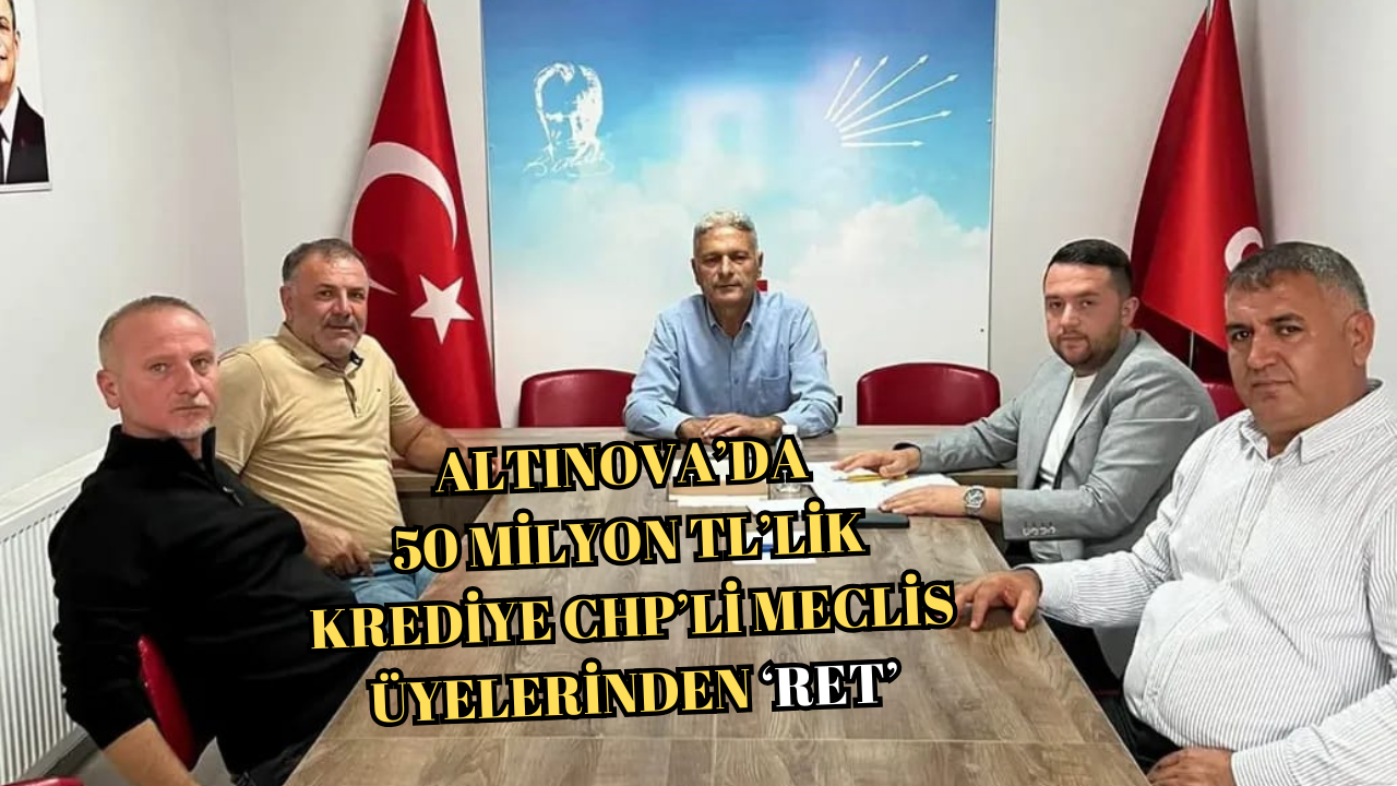 ALTINOVA CHP GRUBU:“ALTINOVA’DA ALTYAPI ÖNCELİKLİ OLMALIDIR”
