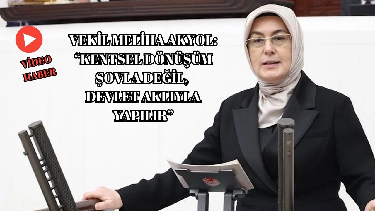 VEKİL AKYOL’DAN ÖZGÜR ÖZEL’E VİDEOLU YANIT!