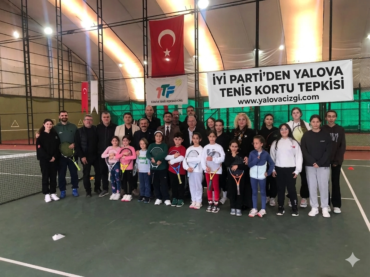 İYİ PARTİ’DEN YALOVA TENİS KULÜBÜ İMAR DEĞİŞİKLİĞİNE TEPKİ!