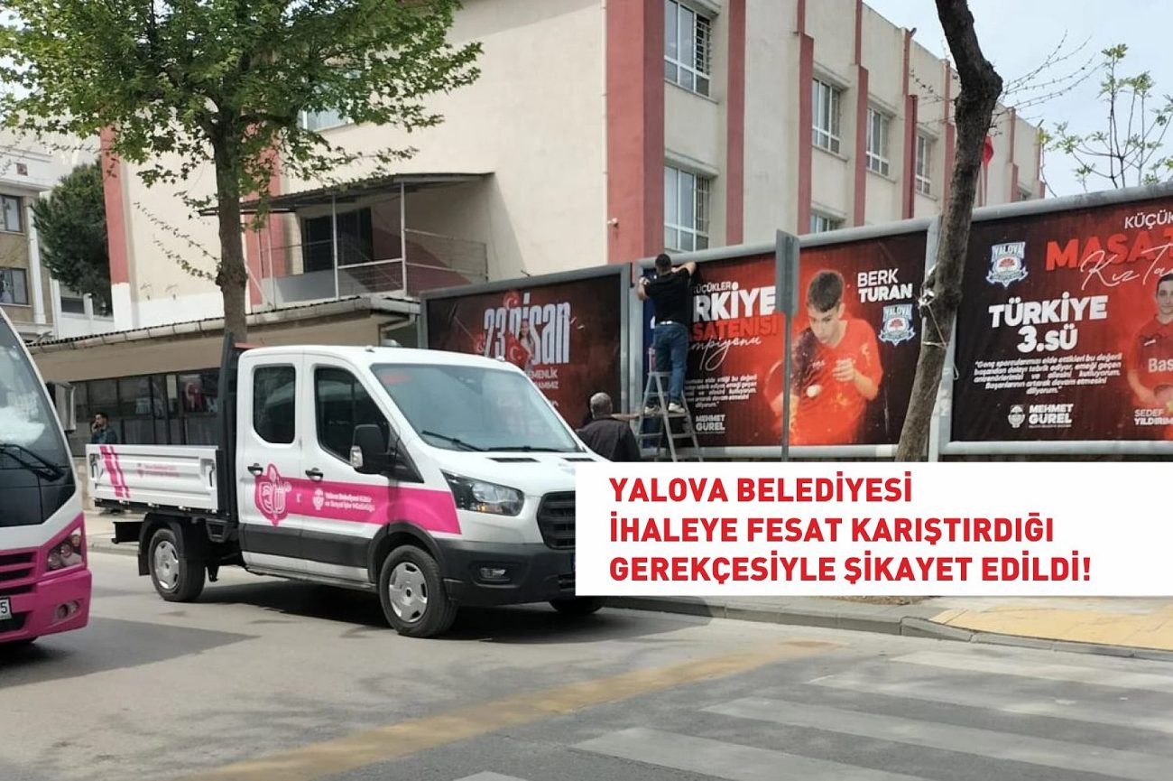 YALOVA BELEDİYESİ İHALESİNDE ŞOK İDDİALAR! “YÜKLENİCİ YERİNE BELEDİYE ÇALIŞTI”