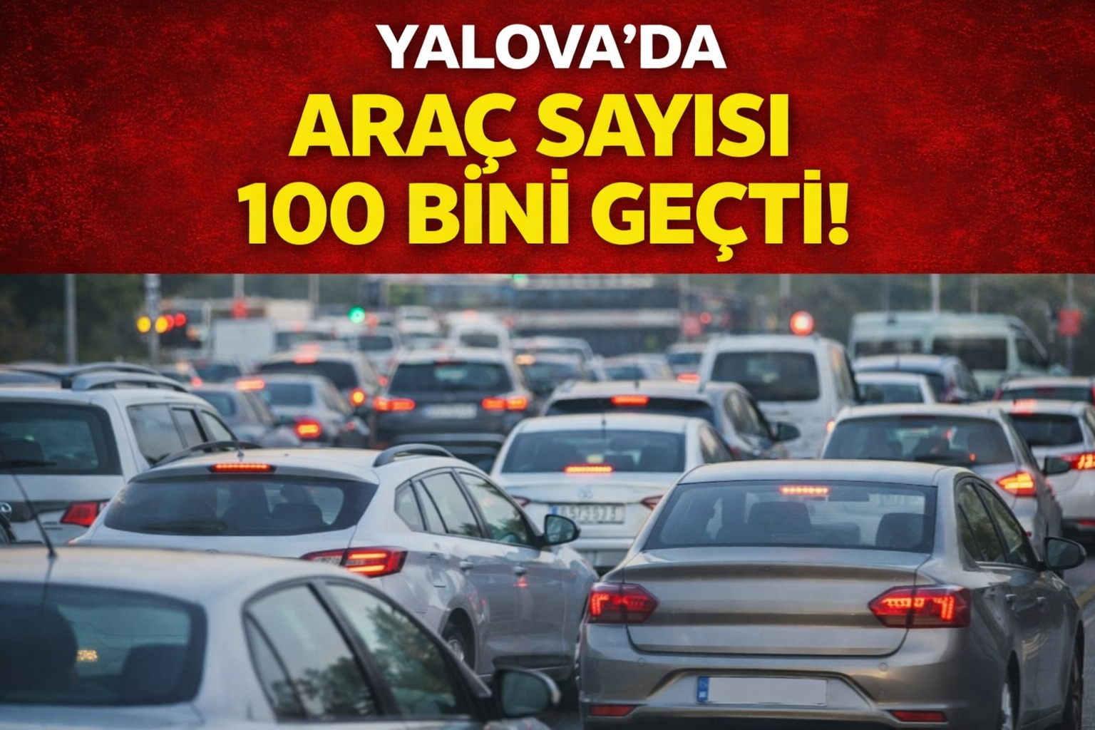 YALOVA’DA ARAÇ SAYISI 100 BİNİ GEÇTİ