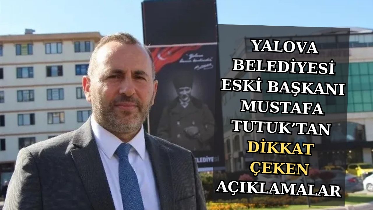 TUTUK’TAN KENTSEL DÖNÜŞÜM, ALTYAPI VE BELEDİYE YÖNETİMİ ÜZERİNE DEĞERLENDİRMELER