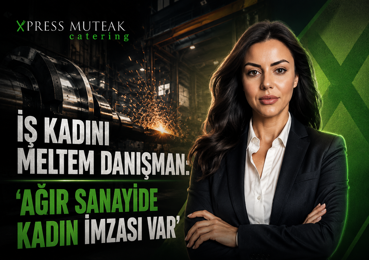 XPRESS MUTFAK CATERİNG, AĞIR SANAYİDE ADINDAN SÖZ ETTİRİYOR