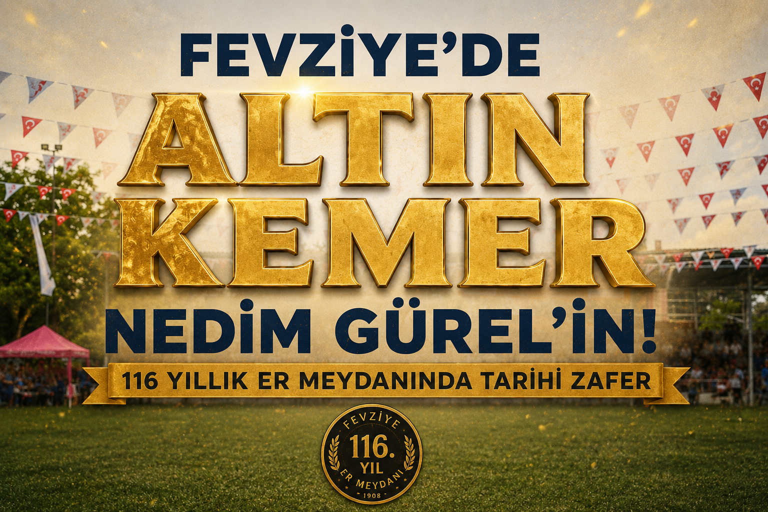116 YILLIK ER MEYDANINDA TARİHİ ZAFER