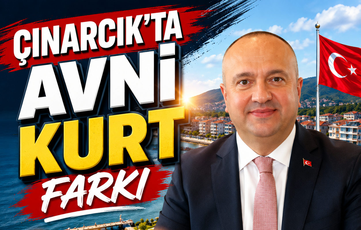 ÇINARCIK BELEDİYE BAŞKANI AVNİ KURT: “MARMARA’NIN İNCİSİ YAZ SEZONUNA HAZIR”