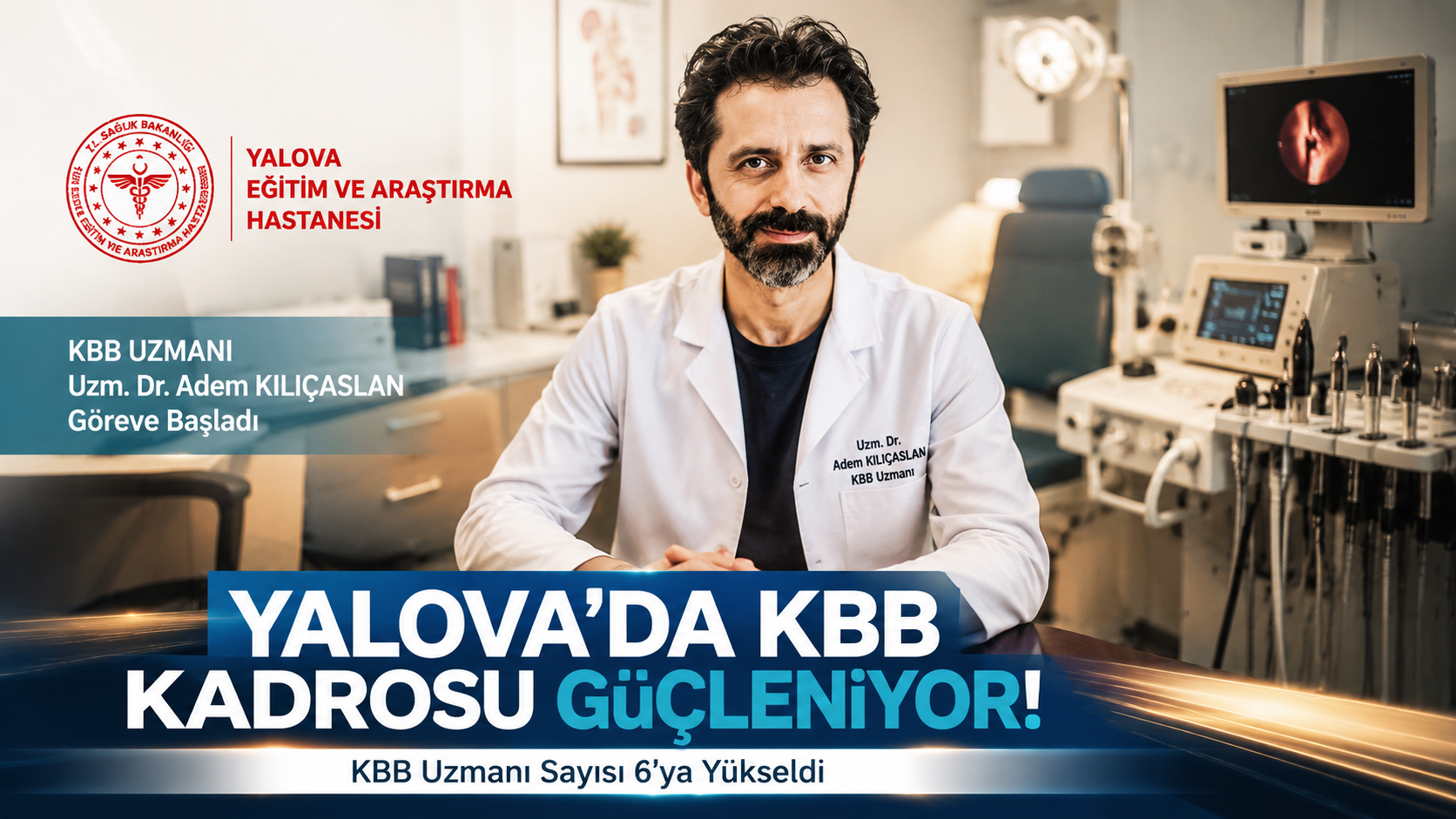 Yalova EAH’de Yeni KBB Uzmanı Takviyesi