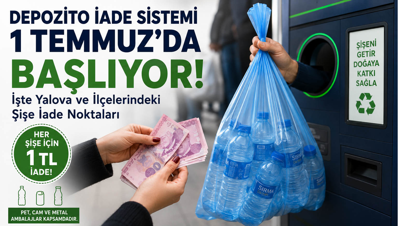 DEPOZİTO İADE SİSTEMİ BAŞLIYOR! İŞTE YALOVA VE İLÇELERİNDEKİ ŞİŞE İADE NOKTALARI