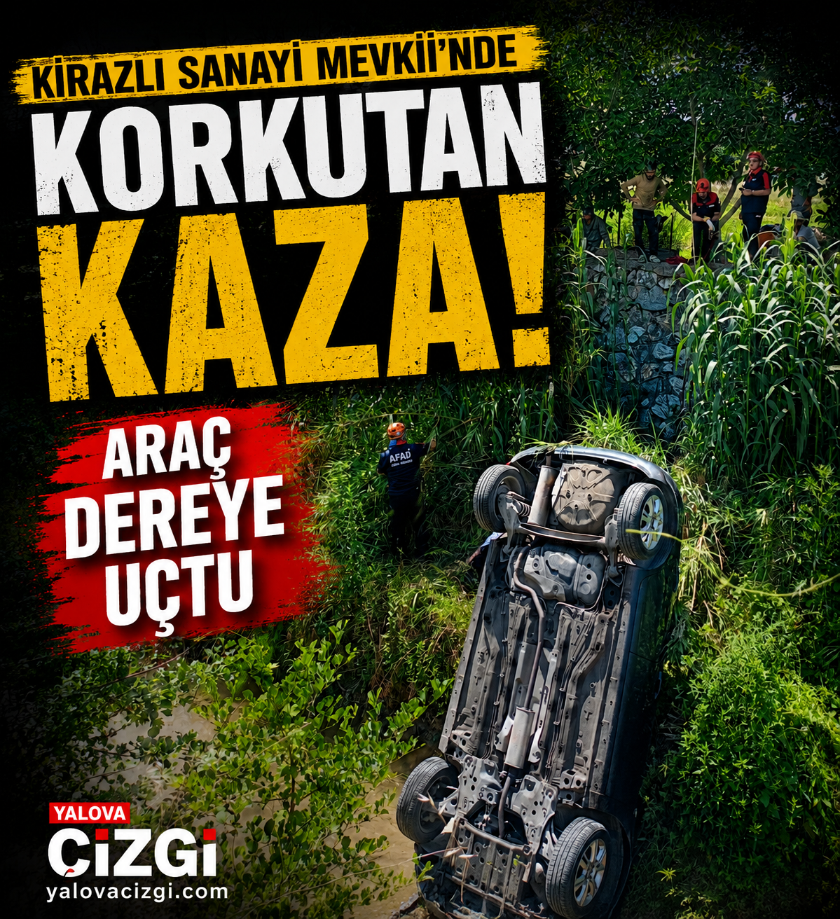 KİRAZLI SANAYİ MEVKİİ’NDE KORKUTAN KAZA: ARAÇ DEREYE UÇTU