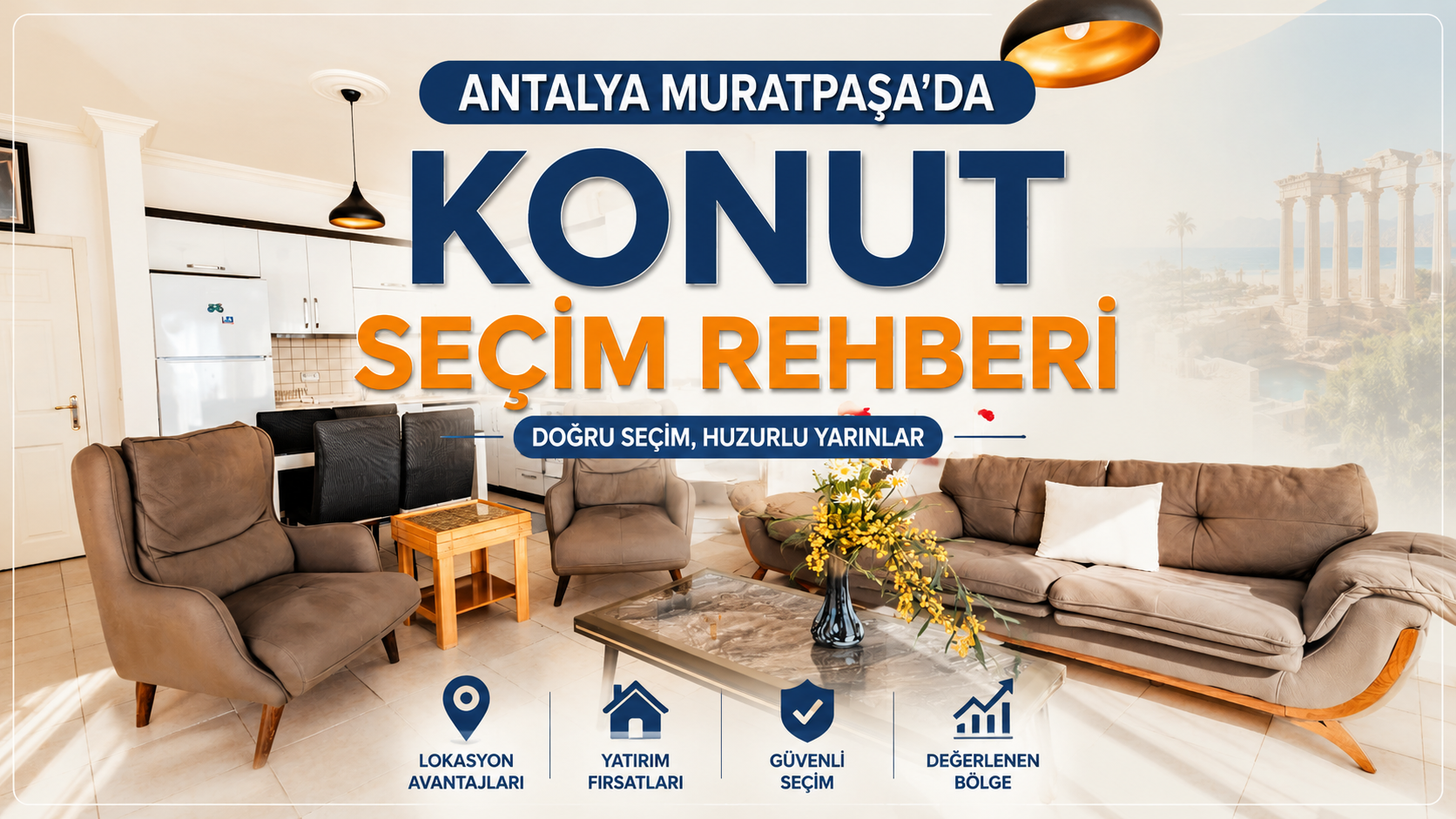 Antalya Muratpaşa’da Konut Seçim Rehberi