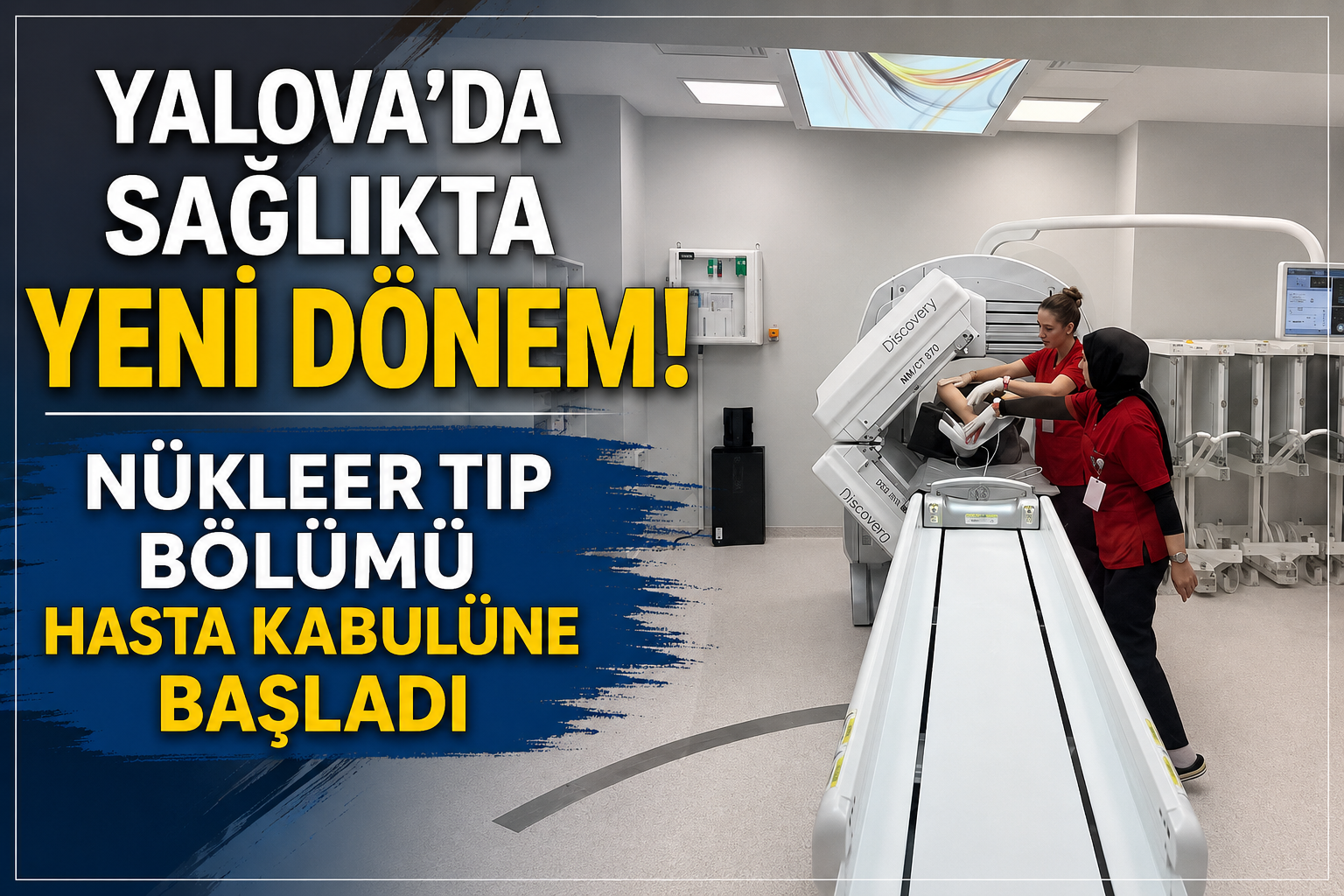 YALOVA’DA SAĞLIKTA YENİ DÖNEM!