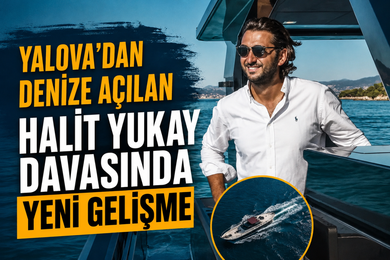 HALİT YUKAY DAVASINDA BİLİRKİŞİ RAPORU:'GÜVENLİ ROTADA OLAN YAT DEĞİL, GEMİ HATA YAPTI' 3 HALİT YUKAY DAVASINDA BİLİRKİŞİ RAPORU:'GÜVENLİ ROTADA OLAN YAT DEĞİL, GEMİ HATA YAPTI'