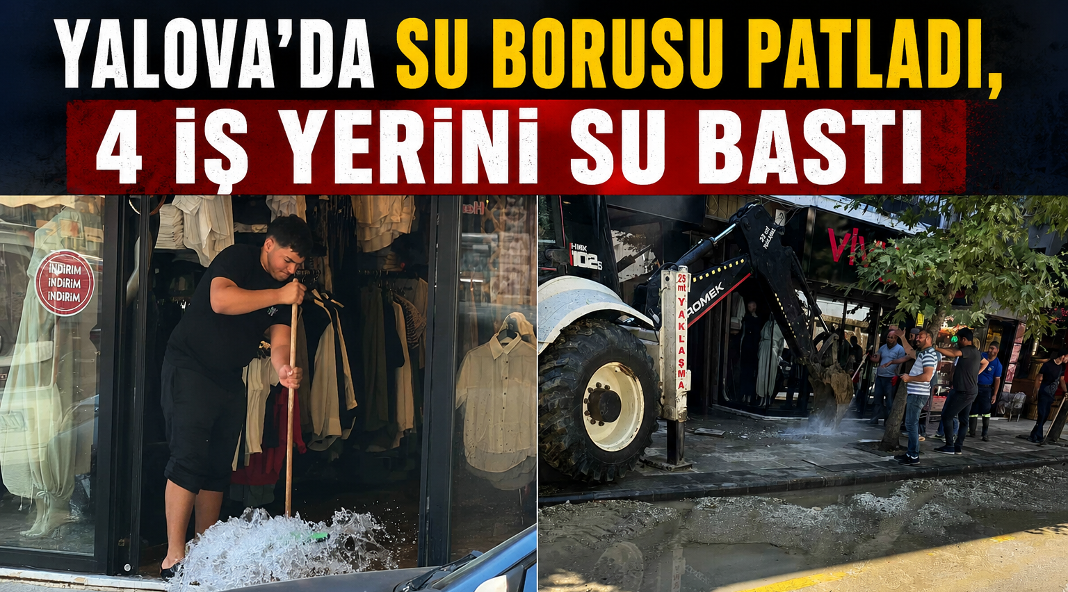 YALOVA’DA ANA SU BORUSU PATLADI, CADDE GÖLE DÖNDÜ!