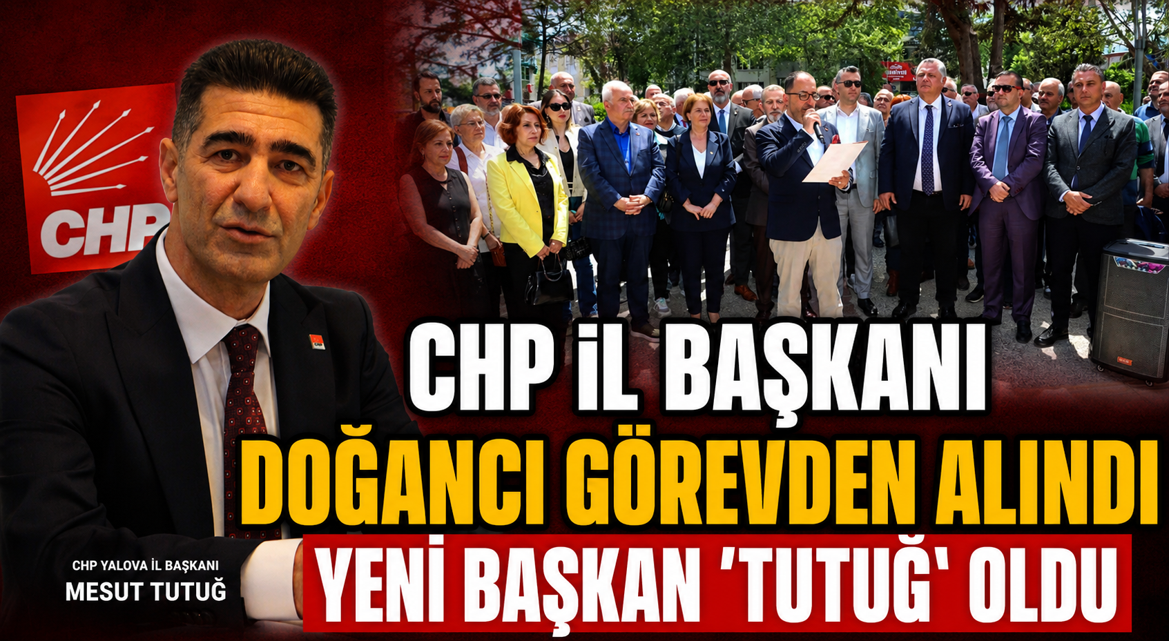 CHP YALOVA’DA DEPREM! İL VE MERKEZ İLÇE YÖNETİMİ ‘GÖREVDEN ALINDI’