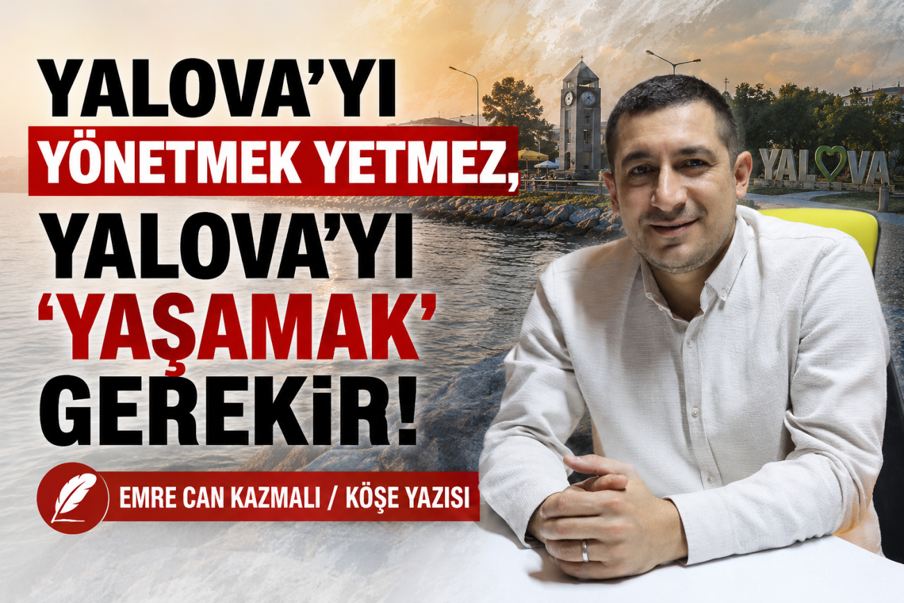 YALOVA'DA YAŞAMAYAN İL SAĞLIK MÜDÜRÜ YALOVA'NIN SORUNLARINI GERÇEKTEN HİSSEDEBİLİR Mİ?