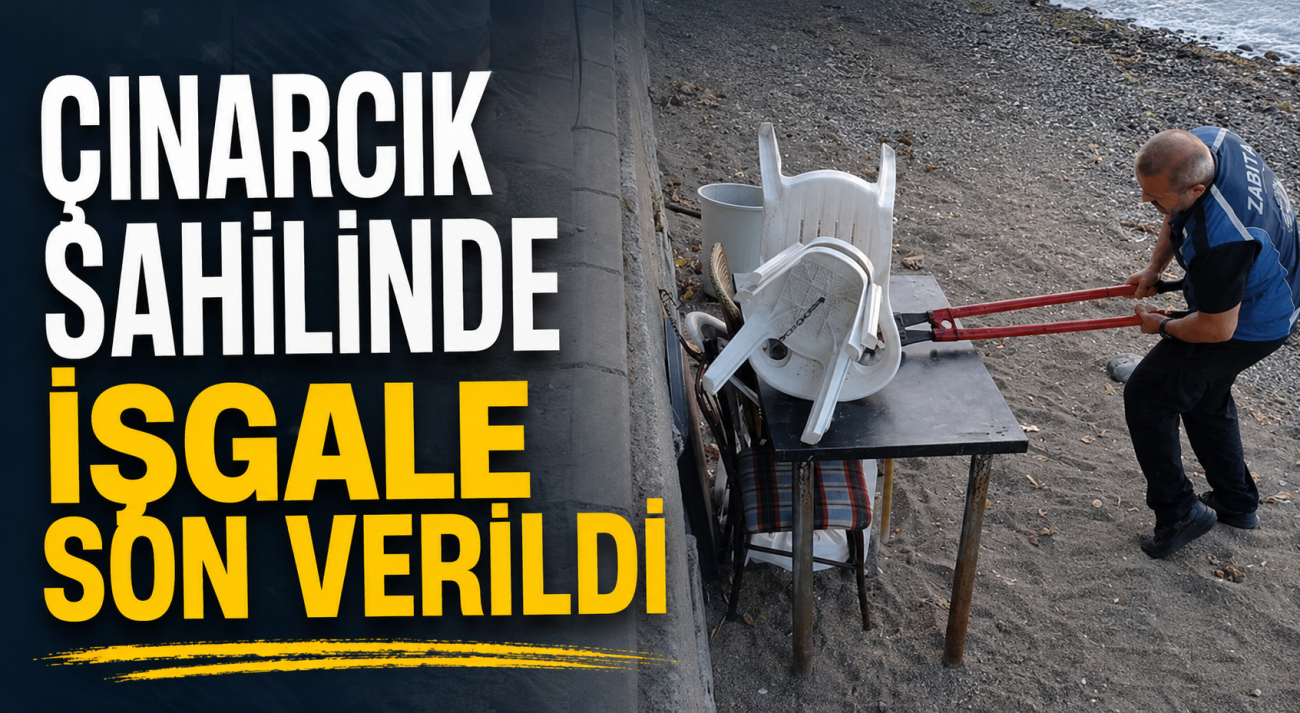 ÇINARCIK SAHİLLERİNDE ‘YER KAPMA’ DÖNEMİ SONA ERDİ! 3 ÇINARCIK SAHİLLERİNDE ‘YER KAPMA’ DÖNEMİ SONA ERDİ!