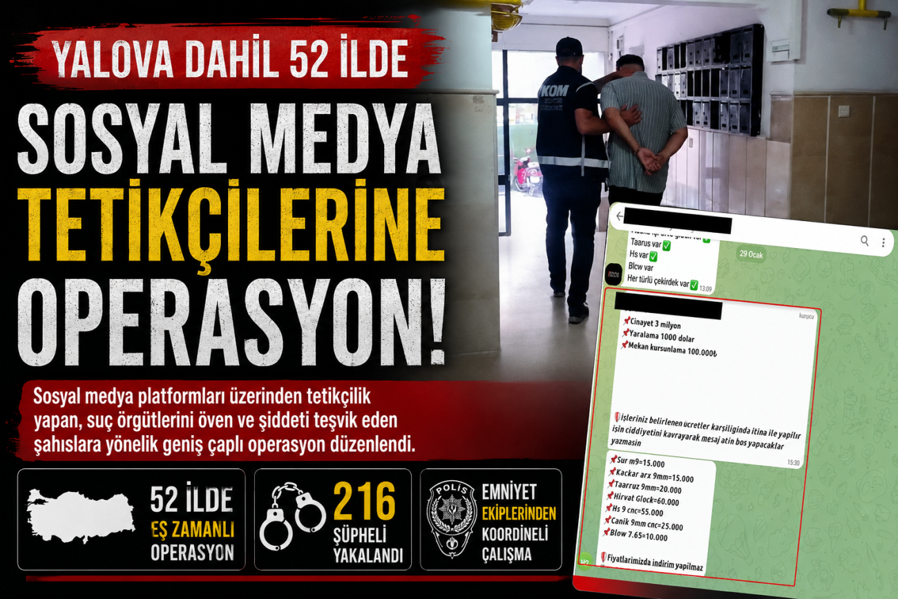 YALOVA DAHİL 52 İLDE OPERASYON! 2 YALOVA DAHİL 52 İLDE OPERASYON!