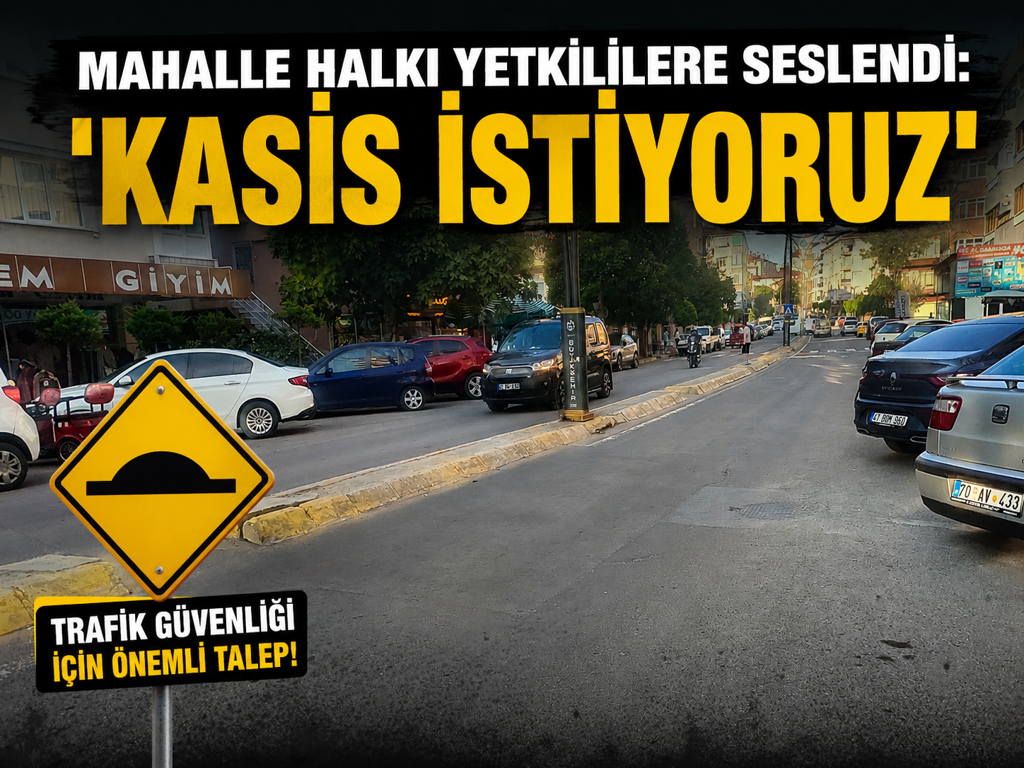 “KARAMÜRSEL’DE BU YOLA ACİLEN KASİS YAPILSIN”