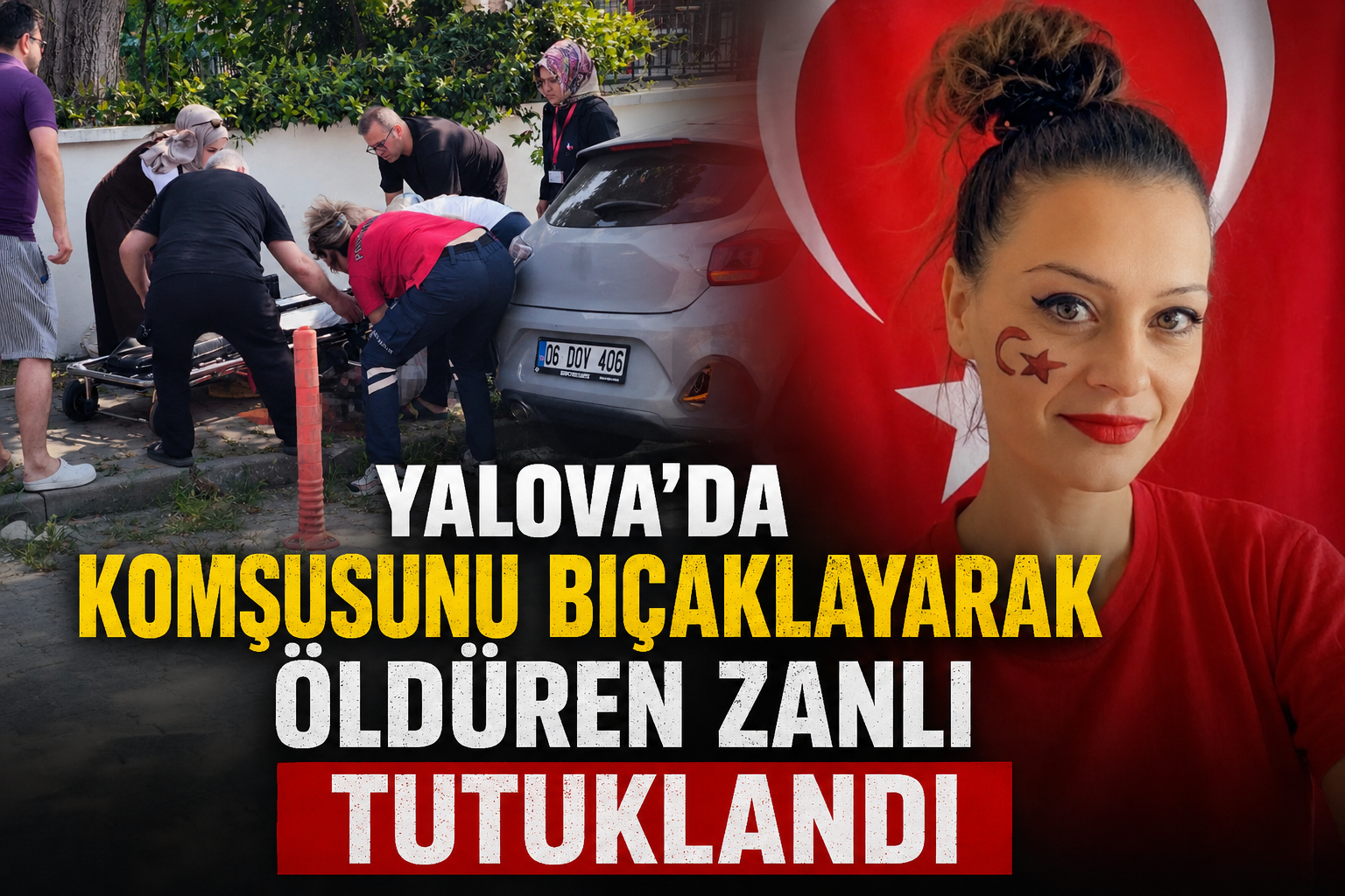 YALOVA’DA KOMŞU CİNAYETİNDE YENİ GELİŞME: ZANLI TUTUKLANARAK CEZAEVİNE GÖNDERİLDİ