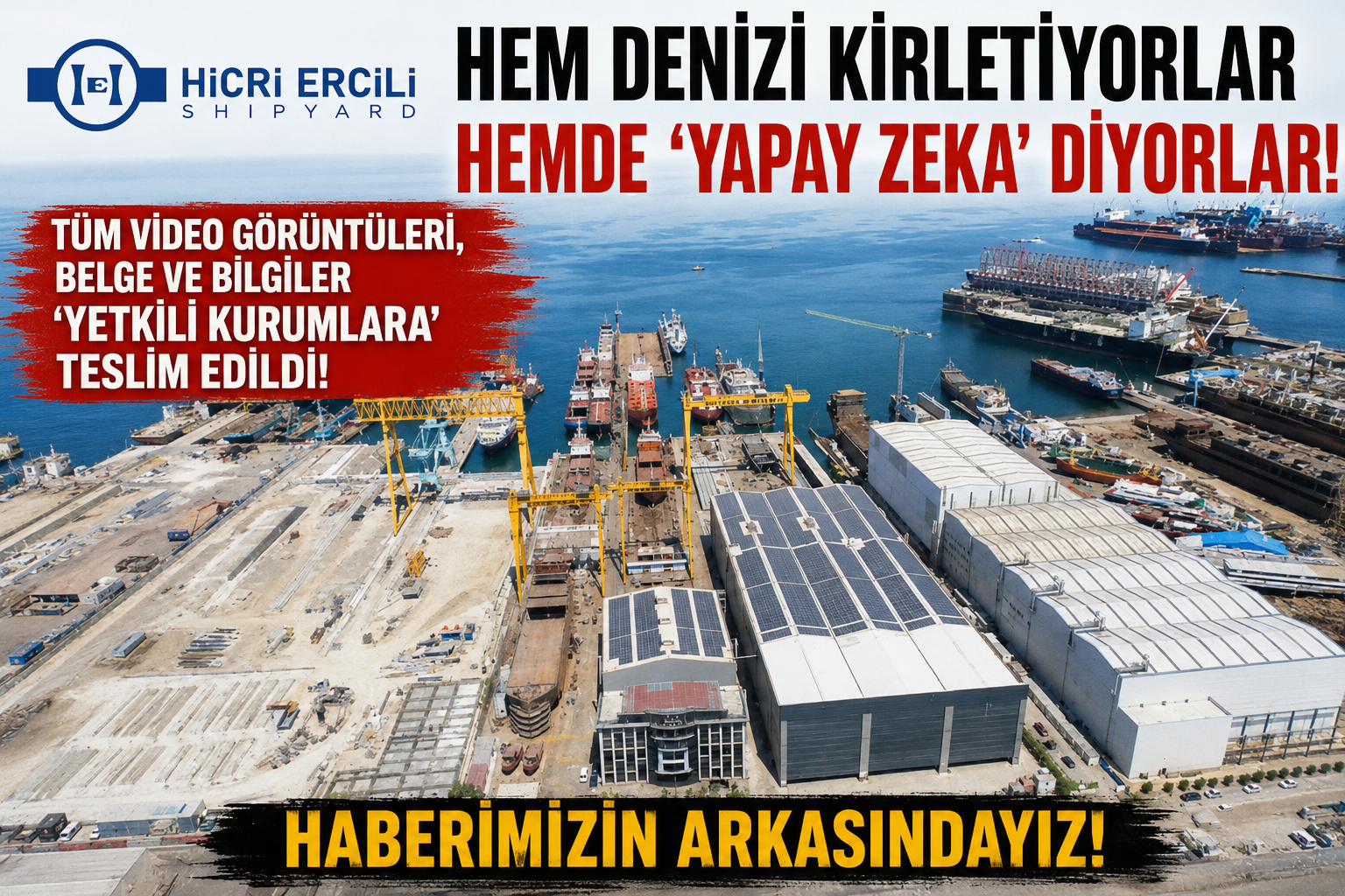 DENİZİ KİRLETEN TERSANEDEN ‘EVLERE ŞENLİK’ BASIN AÇIKLAMASI!