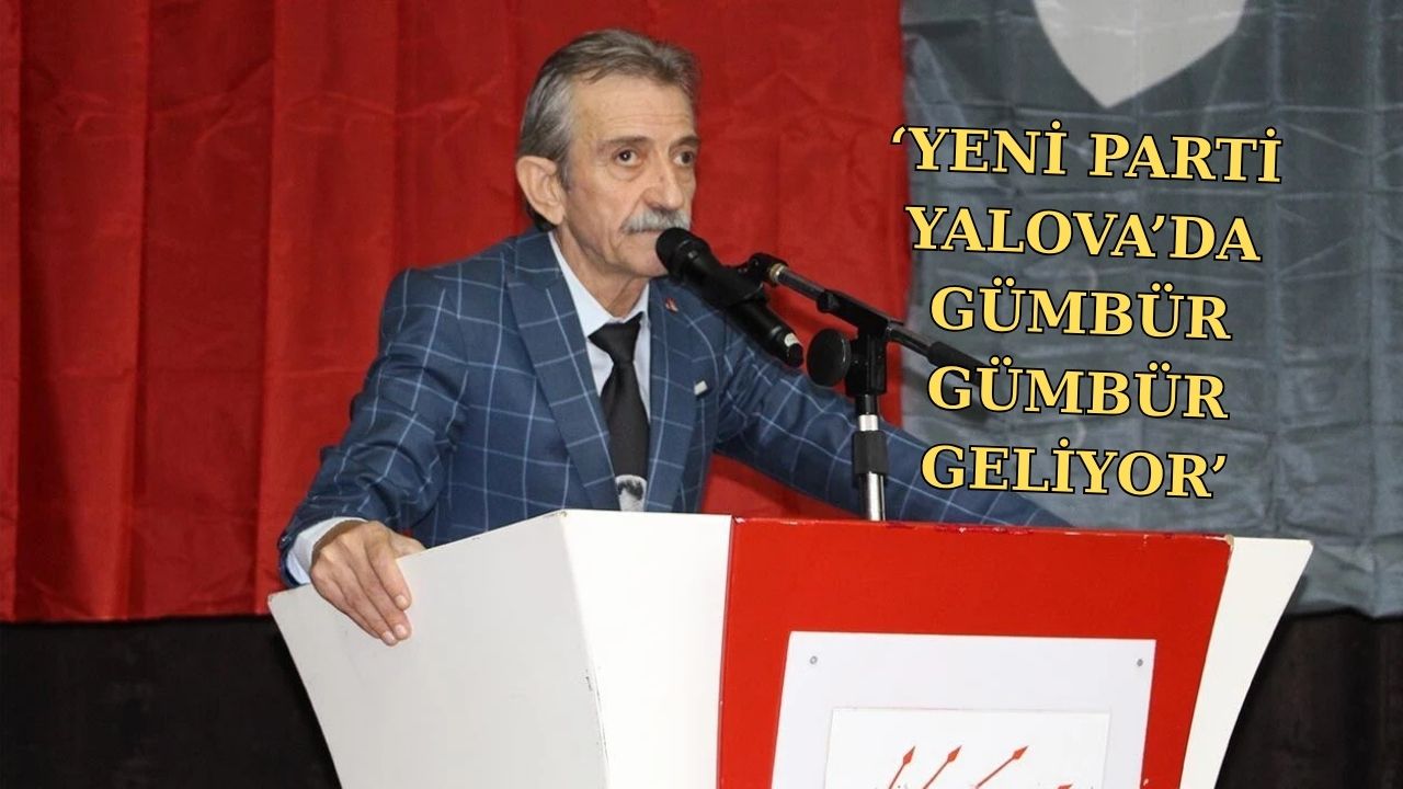 YENİ PARTİNİN ÜYE SAYISI YALOVA’DA 1.500’Ü GEÇTİ