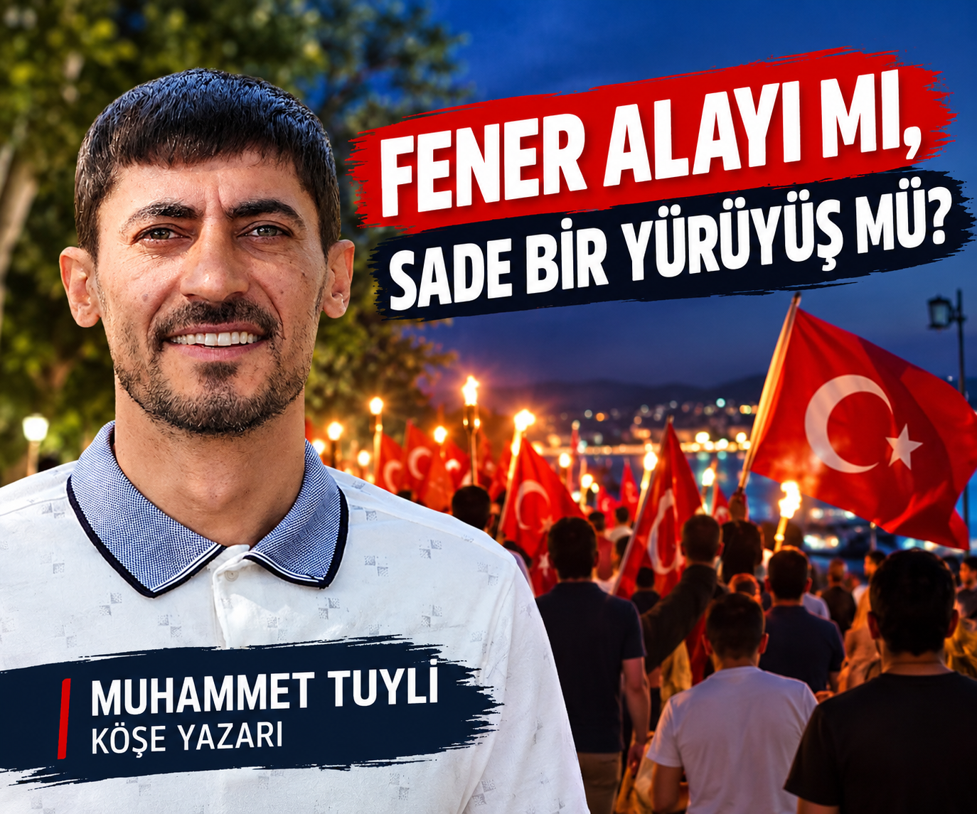 FENER ALAYI MI, SADE BİR YÜRÜYÜŞ MÜ?