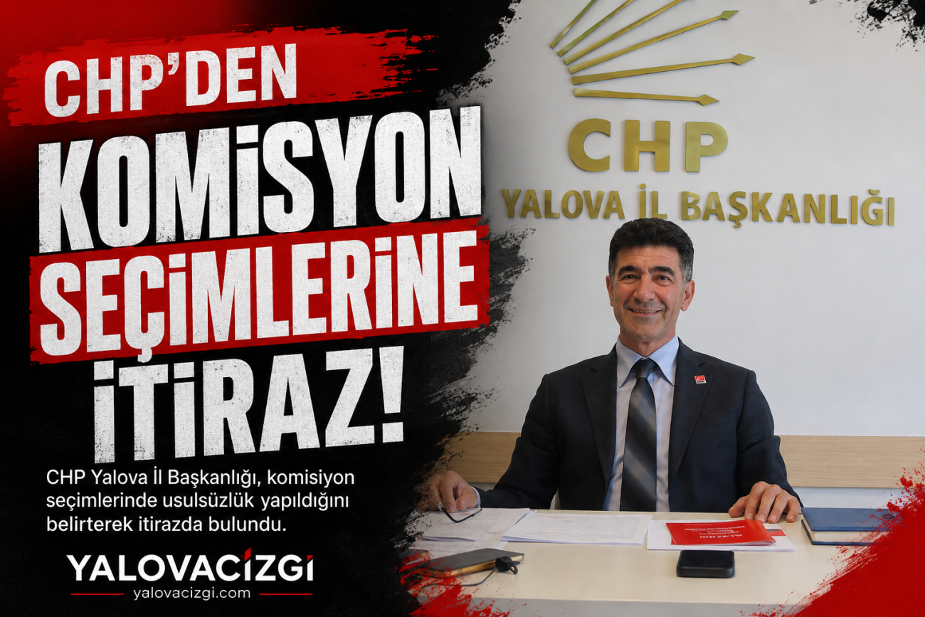 CHP YALOVA’DA KOMİSYON SEÇİMLERİ KRİZİ: BAŞKAN TUTUĞ, KARARI YARGIYA TAŞIYACAK 3 CHP YALOVA’DA KOMİSYON SEÇİMLERİ KRİZİ: BAŞKAN TUTUĞ, KARARI YARGIYA YAŞIYACAK