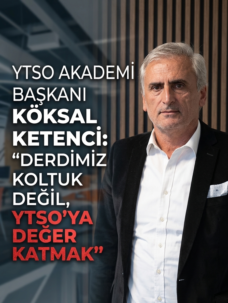 AKADEMİ BAŞKANI KETENCİ: “YTSO AKADEMİ’Yİ 2024’TE KAZANDIRDIK.. YALOVA’YA ÖZEL E-TİCARET MODELİ”