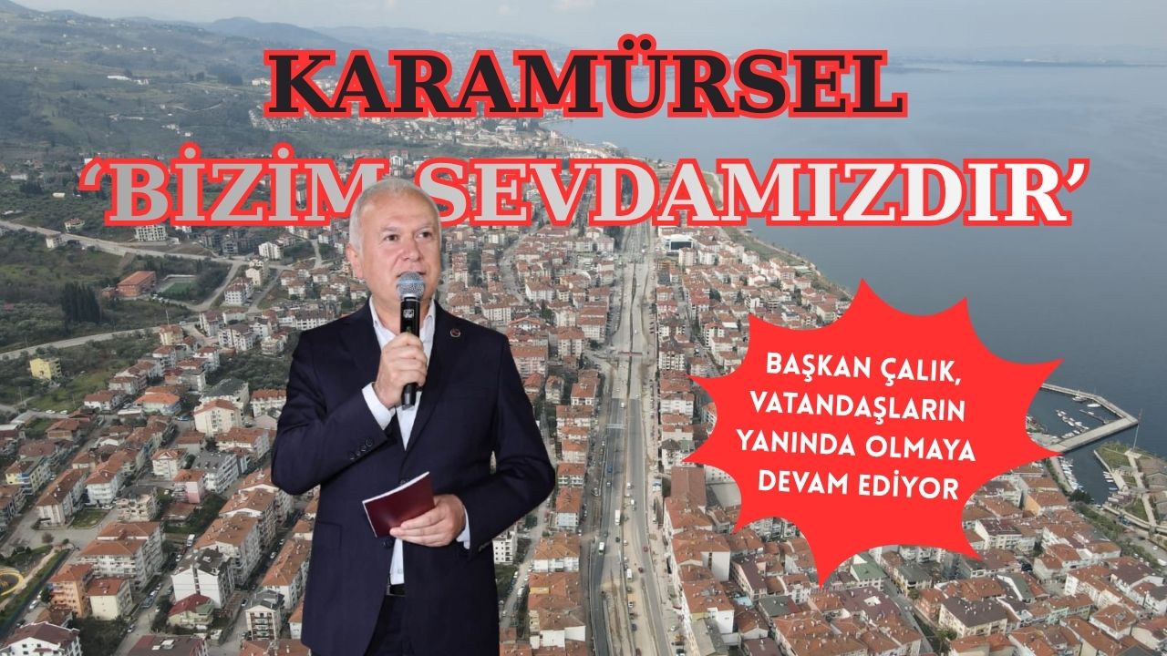 KARAMÜRSEL’DE AHMET ÇALIK SAHALARDAN AYRILMIYOR