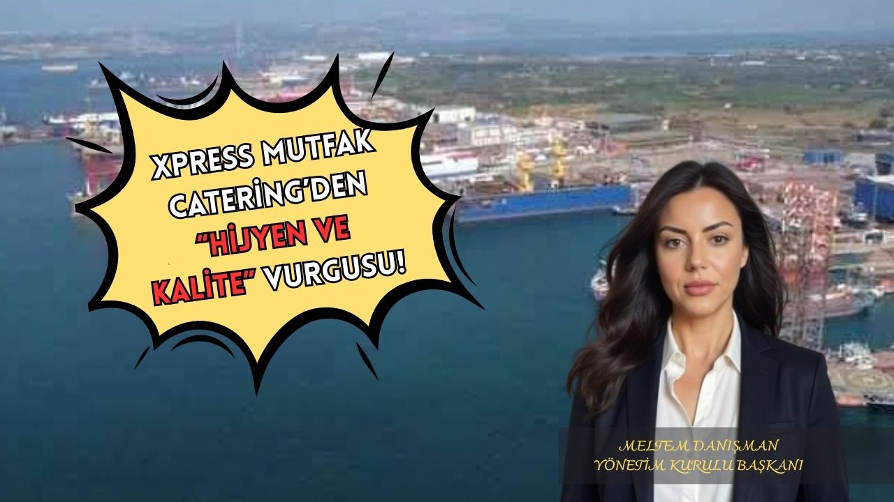 ALTINOVA TERSANELER BÖLGESİ’NDE “XPRESS MUTFAK CATERİNG” FARKI!