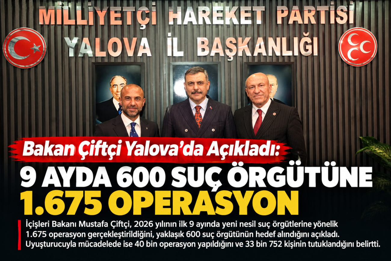 BAKAN ÇİFTÇİ YALOVA’DA AÇIKLADI! 9 AYDA 600 SUÇ ÖRGÜTÜNE OPERASYON! 2 BAKAN ÇİFTÇİ YALOVA’DA AÇIKLADI! 9 AYDA 600 SUÇ ÖRGÜTÜNE OPERASYON!