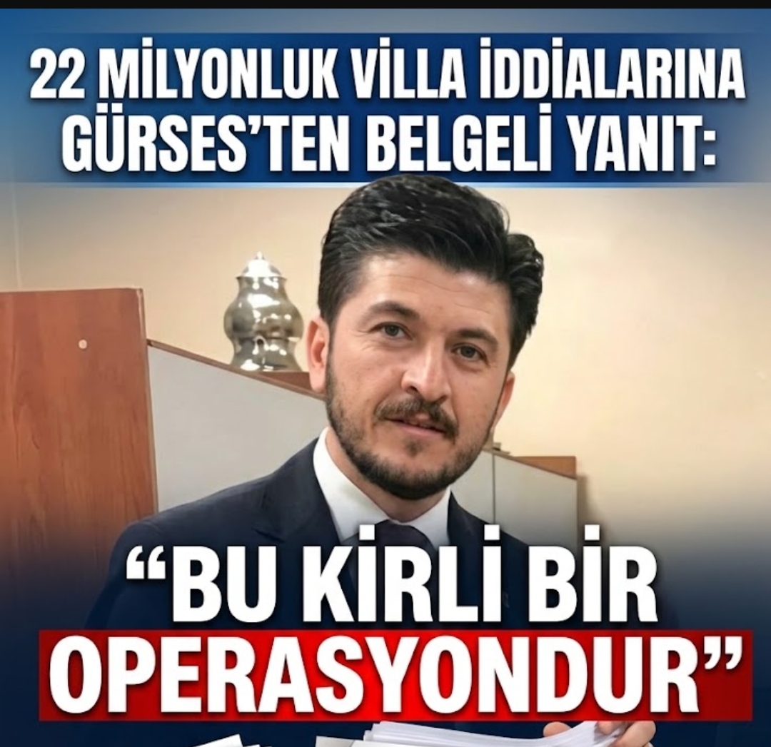 22 MİLYONLUK VİLLA İDDİALARINA GÜRSES’TEN YANIT: “BU KİRLİ BİR OPERASYONDUR”